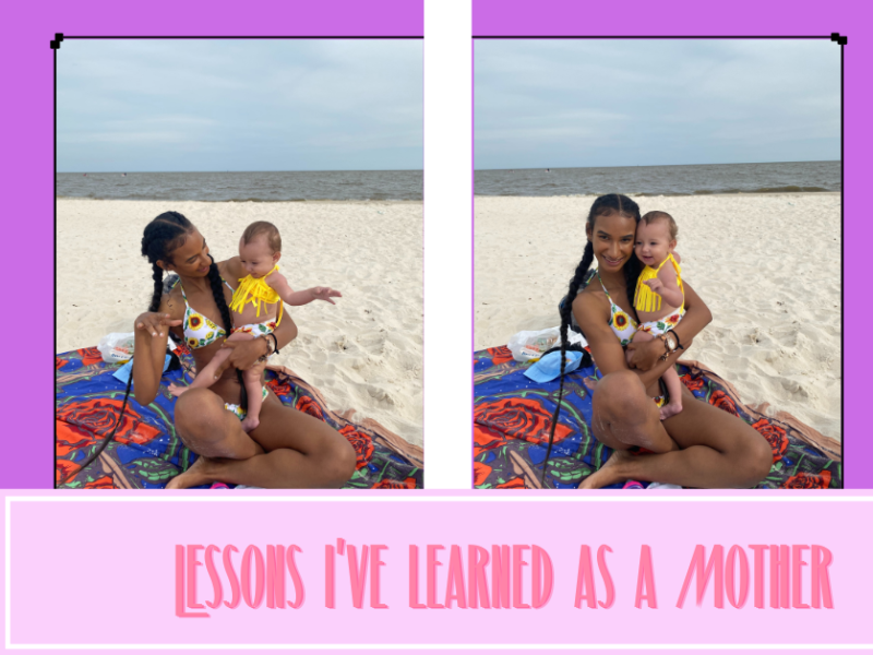 Lessons I’ve Learned as a Mother