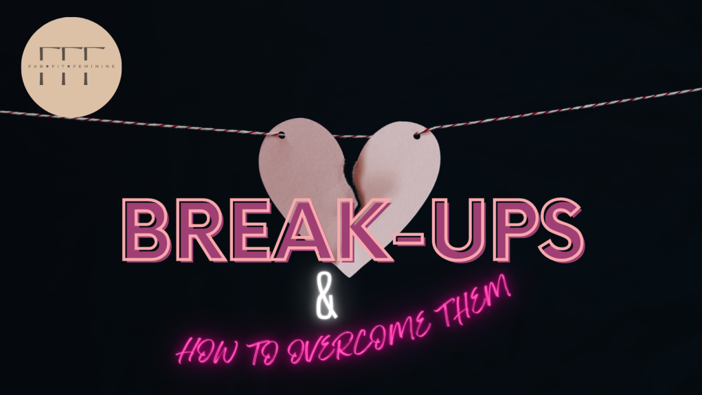 How I got through Breakups and became Stronger